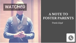 A Note To Foster Parents - Live Event Footage of Travis Lloyd